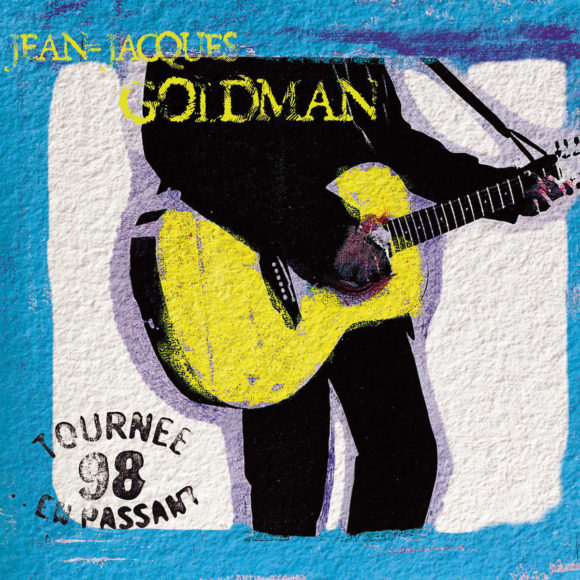 Jean-Jacques Goldman - Tournée 98 En Passant