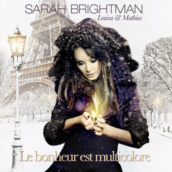 Sarah Brightman - Le bonheur est multicolore